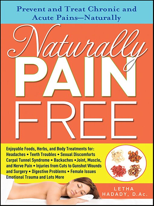 Title details for Naturally Pain Free by Letha Hadady - Available